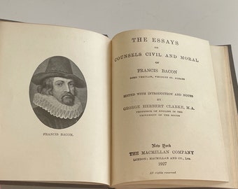 Book: The Essays or Counsels, Civil and Moral, of Sir Francis Bacon, Lord Verulam, Viscount St Alban 1927 Macmillan Company