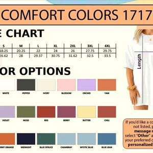 May include: A Comfort Colors 1717 size chart and color options guide for a t-shirt. The chart lists widths and lengths in inches from sizes S to 4XL. Twenty-one color swatches are displayed with labels including black, white, pepper, ivory, blossom, orchid, yam, navy, violet, moss, red, berry, butter, chili, graphite, burnt orange, midnight, blue spruce, chambray, mystic blue, and blue jean.