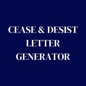May include: A navy blue background with white text that reads "CEASE & DESIST LETTER GENERATOR". The text is in a bold, sans-serif font.