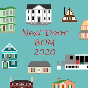 Pode incluir: Uma ilustração de diferentes estilos de casas com o texto "Next Door BOM 2020" em letras vermelhas sobre um fundo azul claro.