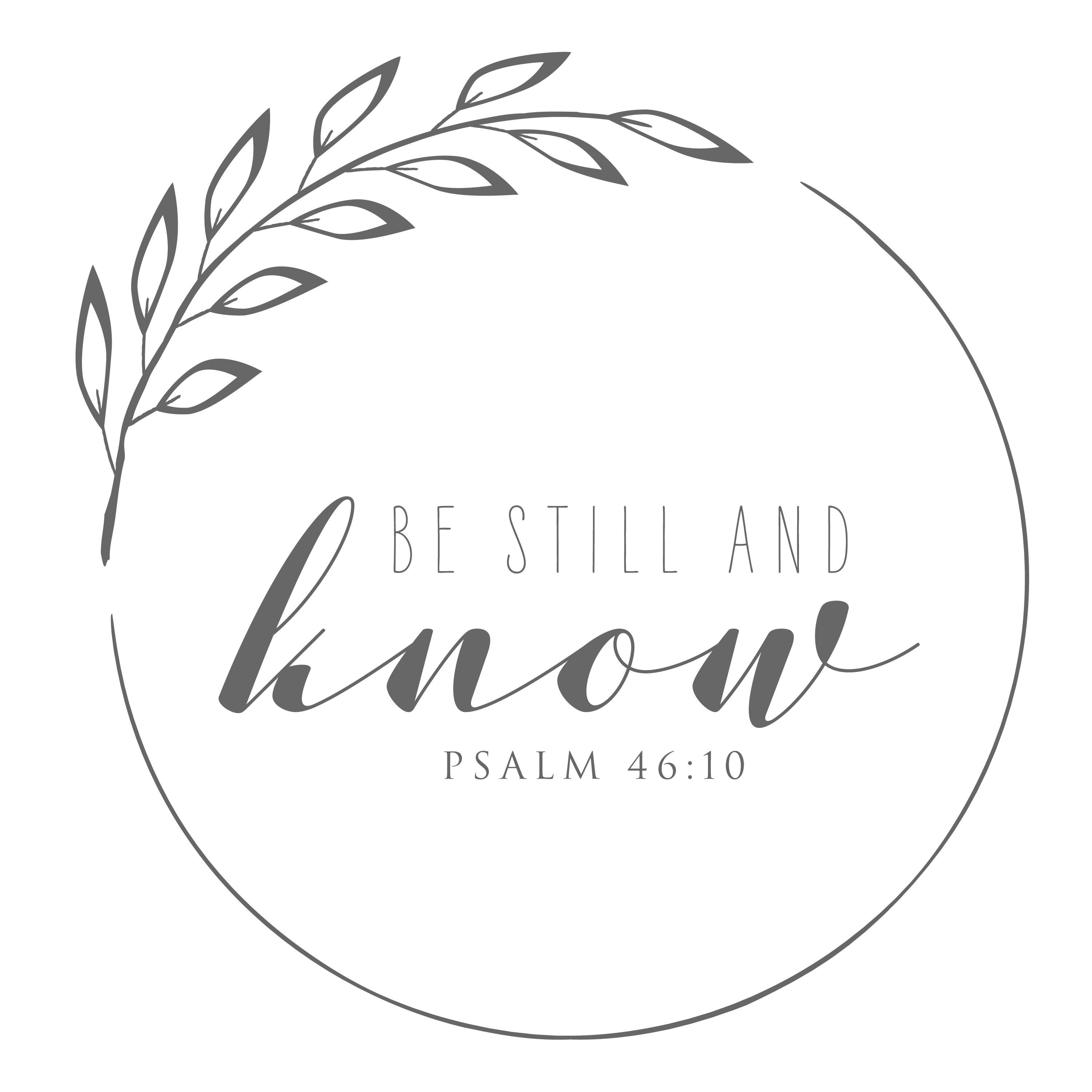 Bible Clipart Be Still and Know Psalm 4610 Bible Verse Svg Eps Dxf Jpg