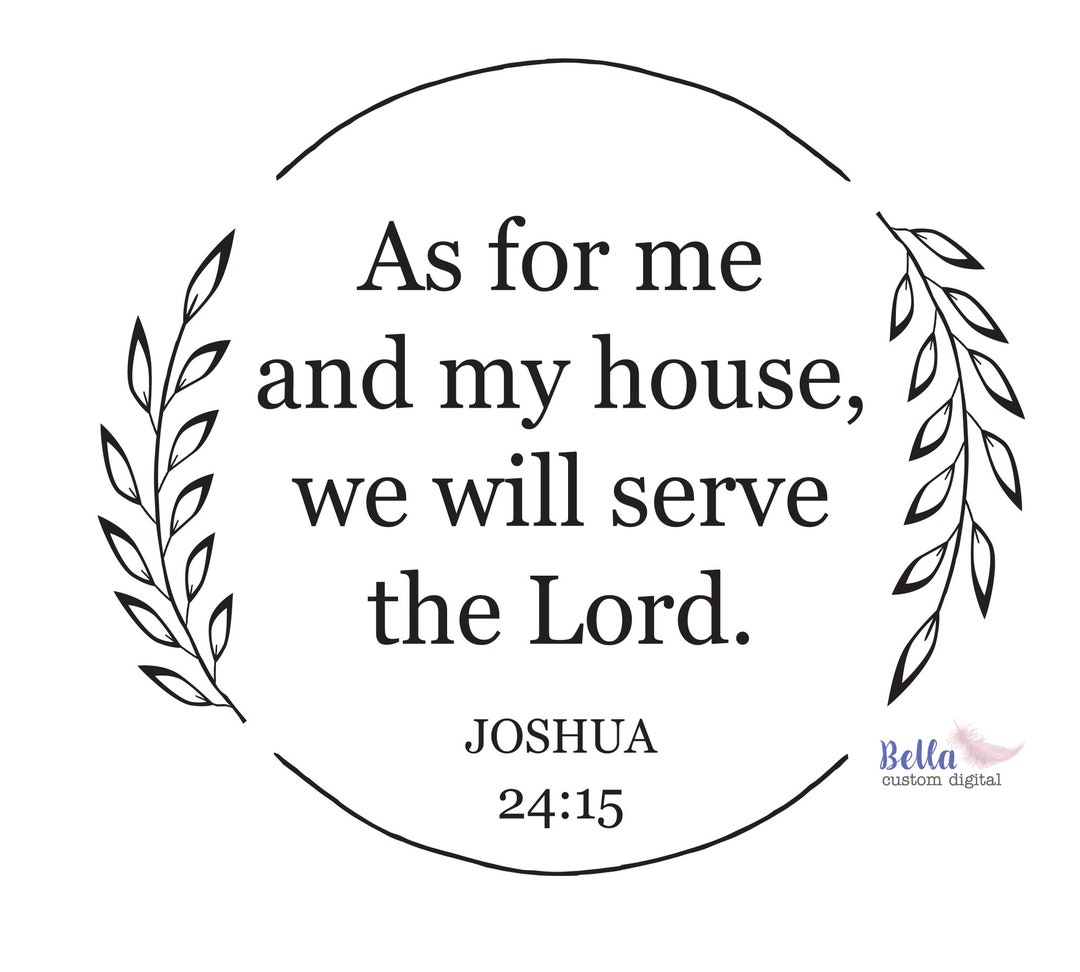 As for Me and My House We Will Serve the Lord SVG Joshua 2415 Eps Svg