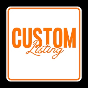 May include: A white square with rounded corners and an orange border. The words "CUSTOM" and "Listing" are written in orange, with "Listing" in a cursive font. The background is black.