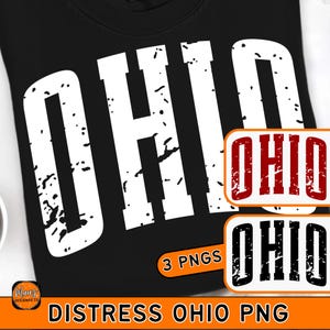 May include: Black t-shirt with the word "OHIO" in large, distressed white letters. The image includes two additional "OHIO" designs in red and black, and the text "3 PNGS" and "DISTRESS OHIO PNG".