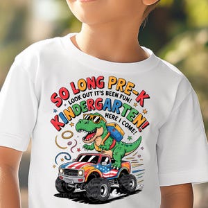 So Long It's Been Fun PRE-K, kijk uit kleuterschool, hier kom ik, afstuderen png, afstuderen kinderen, afstuderen dinosaurus, T-rex, monstertruck.