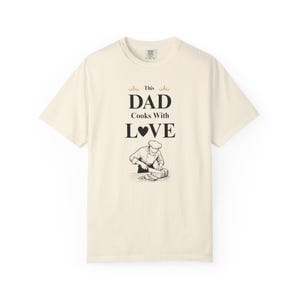 Dad Cooks With Love T-Shirt | Unisex Gift for Father&#39;s Day, Cooking Gifts, Family Reunion, Dad&#39;s Birthday, Unique Apparel, Father shirt