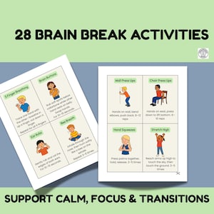 May include: A colorful educational poster with the text "28 Brain Break Activities" and "Support Calm, Focus & Transitions." The poster includes illustrations of exercises like finger breathing and stretching.