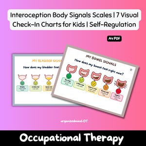 May include: Interoception Body Signals Scales 7 Visual Check-In Charts for Kids A4 PDF. Two charts titled My Bladder Signals and My Bowel Signals feature color-coded faces and anatomical illustrations to help identify physical sensations.
