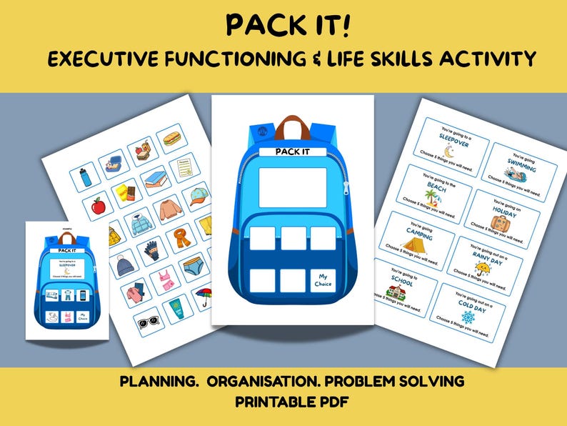 May include: A printable executive functioning and life skills activity titled PACK IT! featuring a blue backpack graphic, a sheet of item icons, and a sheet of scenario cards with text prompts for choosing items for various events like school or camping.