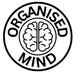Organised Mind