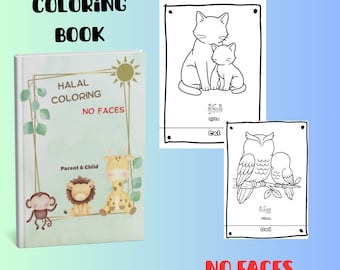 May include: A coloring book titled "Halal Coloring" with the text "No Faces" and "Parent & Child." The cover features cartoon animals. Two black and white drawings of a cat and an owl are also shown. The text "Coloring Book" and "No Faces" are also visible.