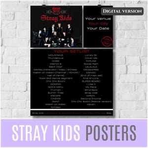 May include: A black and white Stray Kids poster with the band's name in red and a group photo. The poster includes a setlist with song titles like "Maniac" and "Thunderous", and text that says "Digital Version".