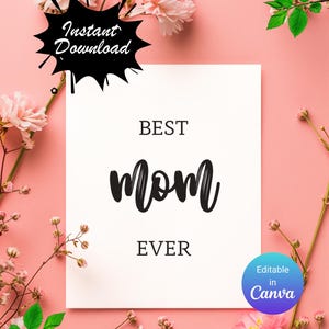 Best Mom Ever Card, Mom Greeting Card, Printable Mom Birthday Card, Mom Appreciation Card, Mothers Day Editable Card