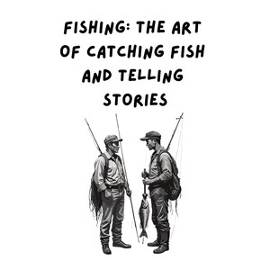 ¡El arte de pescar y contar historias! Citas divertidas de pesca SVG, diseños digitales de humor sobre pesca, descarga instantánea para Cricit y manualidades.