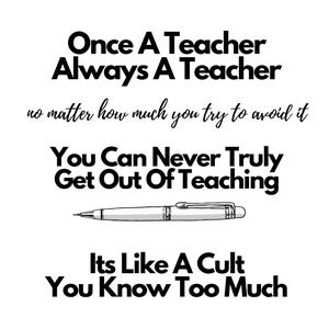 Citação engraçada de professor em SVG | Uma vez professor, sempre professor | Arquivo digital da vida do professor | Arquivo de corte do professor Cricut