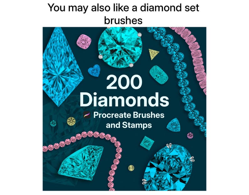 Op de afbeelding: Een digitale afbeelding met de tekst "You may also like a diamond set brushes" en "200 Diamonds Procreate Brushes and Stamps" op een donkergroenblauwe achtergrond, omringd door diverse illustraties van blauwe en roze diamanten en kettingen.