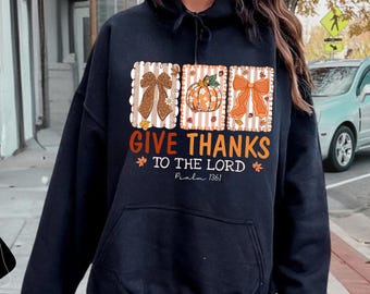 Give Thanks To The Lord Hoodie, Christian Fall Sweatshirt, Bible Verse , Thanksgiving Sweatshirt, Floral Christian Fall Gift, Faith Sweater