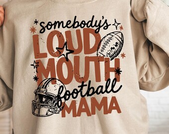 Loud Mouth Football Mama Sweatshirt, Cheer Mom Hoodie, Game Day Football Sweater, Football Lover Mom Hoodie, Sports Day Gift, Football Mom