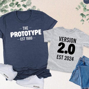 Father And Son Custom Matching Shirt, Prototype Version 2 Shirt, Fathers Day Gift, Personalized Daddy TShirt, Daddy's Boy Shirt, Husband Tee