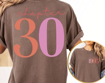 Comfort Colors® Custom Chapter 30 Shirt, Birthday Shirt Gift, Personalized Birthday Gift, 30th Birthday Tee, Custom Birthday Shirt, 1995 Tee