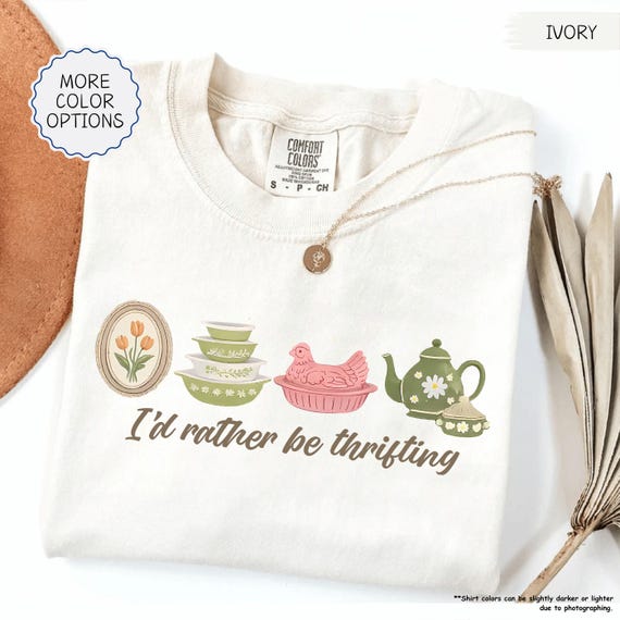 Comfort Colors® I’d Rather Be Thrifting Shirt, Thrifting Shirt, Grandmacore Shirt, Antique T-Shirt, Second Hand Lover Gift, Thrifter T-Shirt