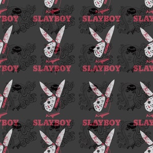 May include: A repeating pattern featuring a black and white illustration of a woman with long hair, wearing a hockey mask with a bloody knife behind her head. The text "SLAYBOY" is repeated in red throughout the pattern.