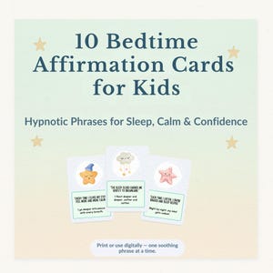 Printable Hypnotic Sleep Affirmations for Kids | Bedtime Calm Cards | Reduce Anxiety, Fear of the Dark, Restless Sleep | Ages 4–10