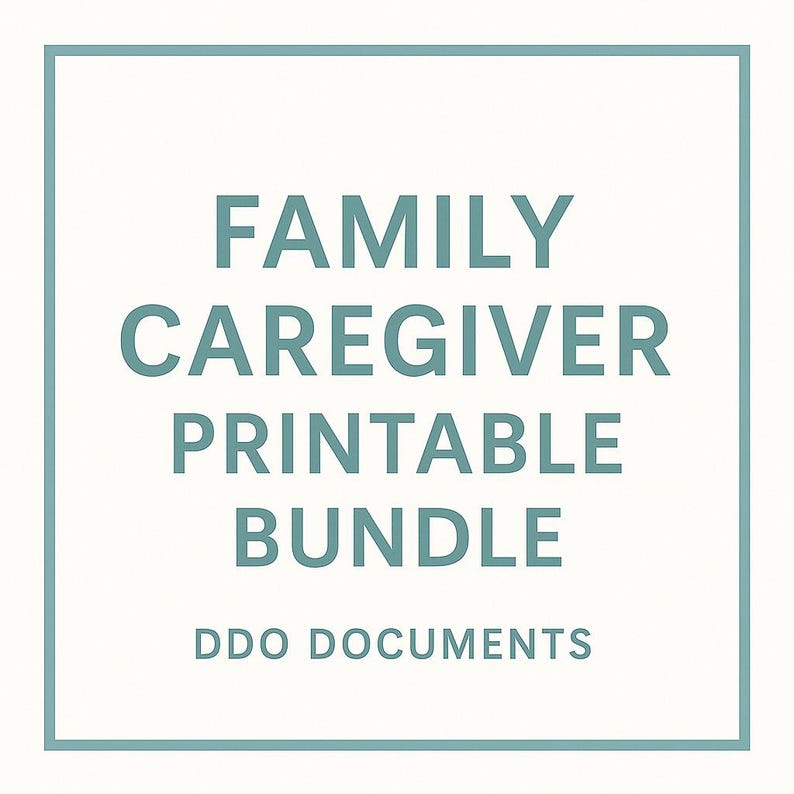 Puede incluir: Un cuadrado azul turquesa con el texto "FAMILY CAREGIVER PRINTABLE BUNDLE DDO DOCUMENTS" en blanco.