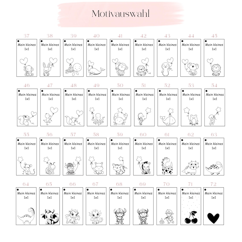 May include: A rectangular grid of 36 white labels, each featuring a black line drawing of an animal or symbol, the text "Mein kleines 1x1", and a numbered header from 37 to 72. The designs include various creatures like elephants, whales, and dinosaurs.