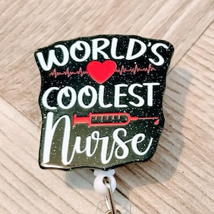 Welten coolste Krankenschwester | NHS Abzeichen Rolle | Medizin | Doktor | Einziehbare Badge Reel | Ausweishalter