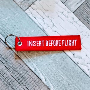 Insert Before Flight Luggage Tag: Airplane Travel Keyring