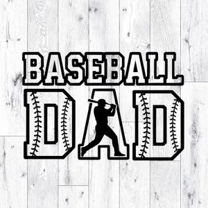 May include: Black graphic design on a white wooden background. The text "BASEBALL DAD" is displayed in a bold, blocky font. The word "DAD" features a silhouette of a baseball player swinging a bat.