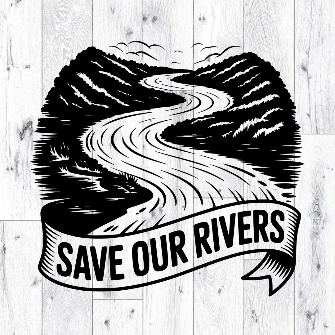 Save Our Rivers SVG PNG Polution T-shirt Design - Etsy