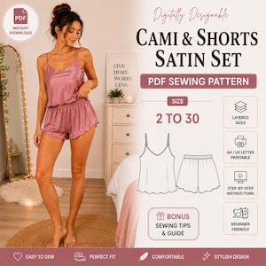 May include: A digital PDF sewing pattern for a satin cami and shorts set. The image displays the text Cami & Shorts Satin Set, PDF Sewing Pattern, sizes 2 to 30, and includes icons for layered sizes, A4/US letter printable, and step-by-step instructions.