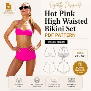 May include: A hot pink high waisted bikini set PDF pattern featuring text that reads Digitally Designable Hot Pink High Waisted Bikini Set PDF PATTERN WOMEN DESIGN SIZES XS-5XL BONUS SEWING TIPS & GUIDE LAYERED SIZES A4/US LETTER PRINTABLE.