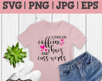 Działam na chaosie kofeiny i przekleństwach | SVG | PNG | JPG | plik eps cut