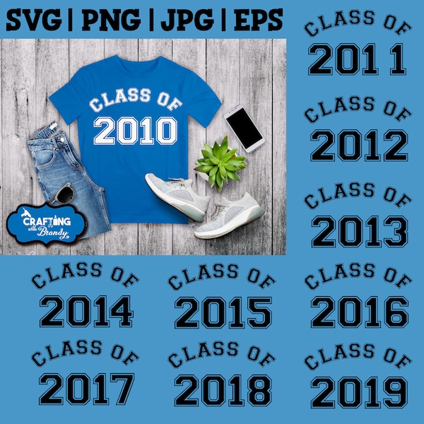 Class of 2010 through 2019 svg designs | SVG | PNG | cut file