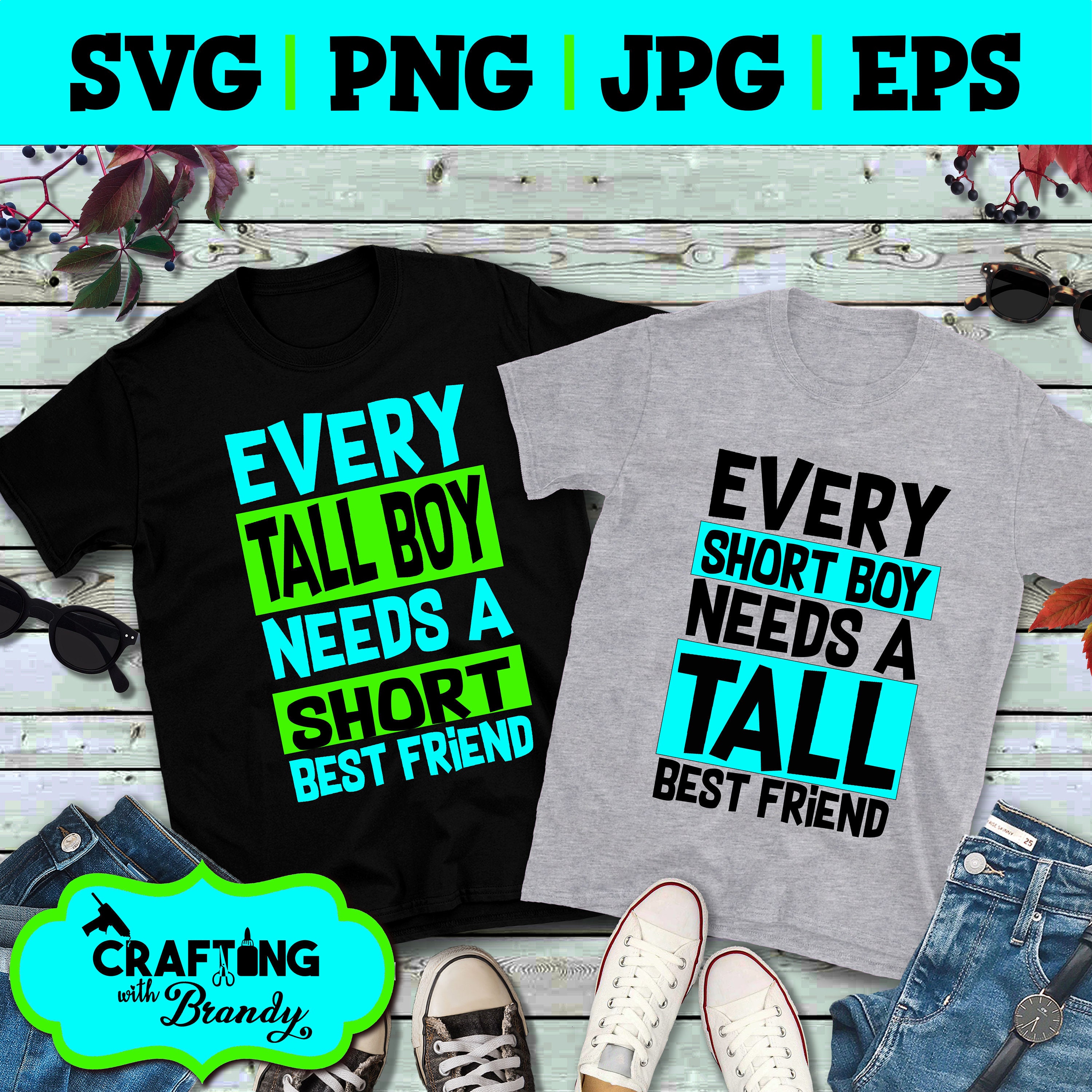 Download Set Of 2 Every Tall Boy Needs A Short Best Friend Svg Etsy
