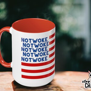 Patiriotic Not Woke Coffee Mug (11, 15oz)