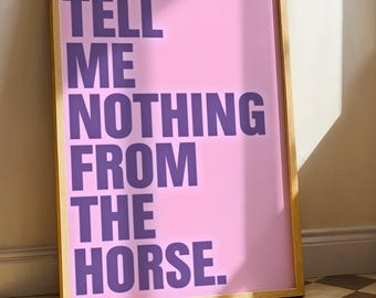 Funny German Idiom Print - "Tell Me Nothing From The Horse" Poster, Pastel Pink & Purple Wall Art, Quirky Typography Decor, Digital Download
