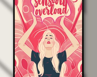 Sensory Overload – Pop Art art print with strong female figure & statement typography, modern wall art for creative and expressive spaces