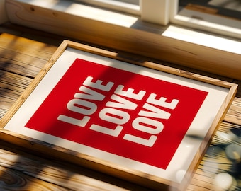 LOVE LOVE LOVE Poster | Minimalist Red Wall Art Print | Modern Typography Poster | Digital Download Printable Art for Home Decor