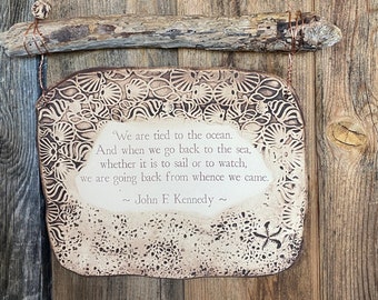 John F. Kennedy Sea Quote Handmade Ceramic Plaque