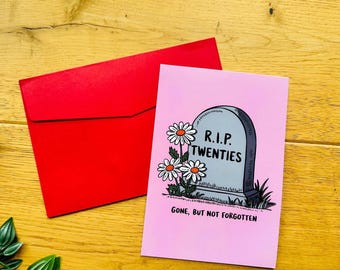 Funny 30th birthday card | R.I.P. Twenties birthday card | Funny 30th birthday card | Humorous card with envelope