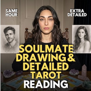May include: A person with dark hair sits behind a table with tarot cards and crystals. Text reads: SAME HOUR, EXTRA DETAILED, SOULMATE DRAWING & DETAILED TAROT READING. Two charcoal-style portraits of a man and a woman are displayed on either side.
