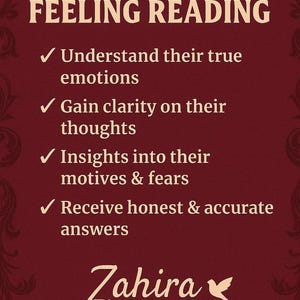 May include: A maroon graphic with the text "REVEAL THEIR FEELING READING". The text lists benefits: understand emotions, gain clarity, insights into motives, and receive honest answers. The name "Zahira" is also displayed.