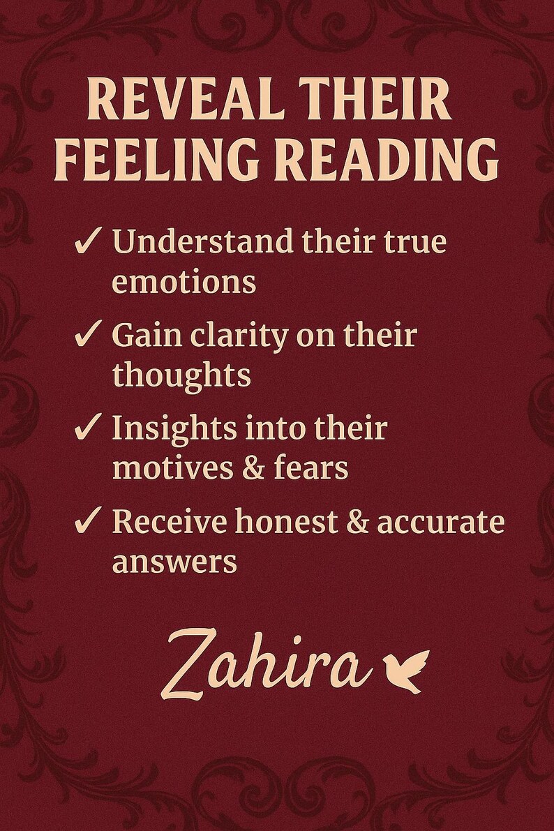 May include: A maroon graphic with the text "REVEAL THEIR FEELING READING". The text lists benefits: understand emotions, gain clarity, insights into motives, and receive honest answers. The name "Zahira" is also displayed.