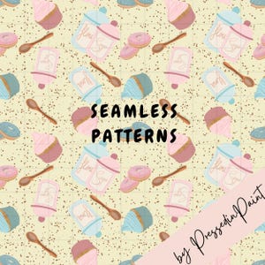 May include: Seamless pattern featuring cupcakes, donuts, sugar and flour containers, and wooden spoons in pastel colors. The design includes the text "SEAMLESS PATTERNS" and "by PressedinPaint" on a light yellow background with small brown speckles.