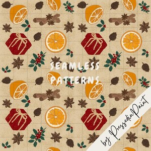 Könnte beinhalten: Nahtloses Muster mit Orangenscheiben, Zimtstangen, Sternanis, roten Geschenkboxen, Tannenzapfen und Stechpalmenzweigen auf beigem Hintergrund. Der Text "SEAMLESS PATTERNS" ist weiß. Design von PressedinPaint.