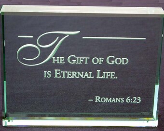 Romans 6:23 Bible Verse, Hand Etched Glass Paperweight
